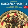 Audiokniha: Řecké báje a pověsti 2 (Eduard Petiška). Supraphon, 2006 Audiokniha: Řecké báje a pověsti 2 (Eduard Petiška). Supraphon, 2006