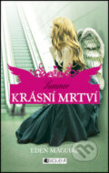 Kniha: Krásní mrtví 3: Summer (Eden Maguire). Nakladatelství Fragment, 2012 Kniha: Krásní mrtví 3: Summer (Eden Maguire). Nakladatelství Fragment, 2012