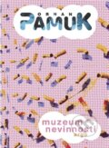 Kniha: Muzeum nevinnosti (Orhan Pamuk). Argo, 2012 Kniha: Muzeum nevinnosti (Orhan Pamuk). Argo, 2012