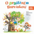 Audiokniha: O praštěném Hurvínkovi (Denisa Kirschnerová a Helena Štáchová). Supraphon, 2006 Audiokniha: O praštěném Hurvínkovi (Denisa Kirschnerová a Helena Štáchová). Supraphon, 2006