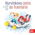 Audiokniha: Hurvínkova cesta do Tramtárie (Denisa Kirschnerová a Martin Klásek). Supraphon, 2004 Audiokniha: Hurvínkova cesta do Tramtárie (Denisa Kirschnerová a Martin Klásek). Supraphon, 2004