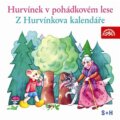 Hurvínek v pohádkovém lese, Z Hurvínkova kalendáře - Jiří Středa, Augustin Kneifel, 2006