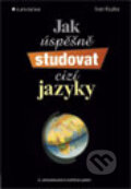Kniha: Jak úspěšně studovat cizí jazyky (Ivan Kupka), 2012 Kniha: Jak úspěšně studovat cizí jazyky (Ivan Kupka), 2012