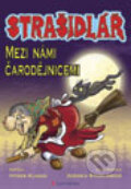 Kniha: Strašidlář – Mezi námi čarodějnicemi (Hynek Klimek). Grada, 2012 Kniha: Strašidlář – Mezi námi čarodějnicemi (Hynek Klimek). Grada, 2012