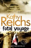 Kniha: Fatal Voyage (Kathy Reichs). Arrow Books, 2011 Kniha: Fatal Voyage (Kathy Reichs). Arrow Books, 2011