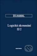 Kniha: Logická zkoumání II/2 (Edmunda Husserl). OIKOYMENH, 2011 Kniha: Logická zkoumání II/2 (Edmunda Husserl). OIKOYMENH, 2011
