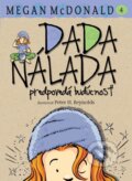 Kniha: Dada Nálada predpovedá budúcnosť (Megan McDonald). Slovart, 2012 Kniha: Dada Nálada predpovedá budúcnosť (Megan McDonald). Slovart, 2012