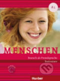 Kniha: Menschen A1: Testtrainer mit Audio-CD (Stefan Zweig). Max Hueber Verlag, 2015 Kniha: Menschen A1: Testtrainer mit Audio-CD (Stefan Zweig). Max Hueber Verlag, 2015