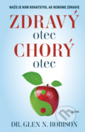 Kniha: Zdravý otec, chorý otec (Glen N. Robison). Motýľ, 2022 Kniha: Zdravý otec, chorý otec (Glen N. Robison). Motýľ, 2022
