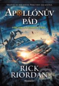 Kniha: Apollónův pád: Hrobka nemrtvých (Rick Riordan). Nakladatelství Fragment, 2022 Kniha: Apollónův pád: Hrobka nemrtvých (Rick Riordan). Nakladatelství Fragment, 2022