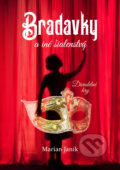 Kniha: Bradavky a iné šialenstvá (Marian Janik). Marian Janik, 2021 Kniha: Bradavky a iné šialenstvá (Marian Janik). Marian Janik, 2021