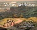 Kniha: Veduty Bratislavy (Viera Obuchová a Vladimír Segeš). Region Poprad, 2022 Kniha: Veduty Bratislavy (Viera Obuchová a Vladimír Segeš). Region Poprad, 2022