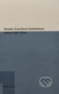 Kniha: Poézia Paľa Olivu (Monika Zumríková Kekeliaková). Modrý Peter, 2021 Kniha: Poézia Paľa Olivu (Monika Zumríková Kekeliaková). Modrý Peter, 2021