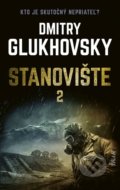 Kniha: Stanovište (2. diel) (Dmitry Glukhovsky), 2022 Kniha: Stanovište (2. diel) (Dmitry Glukhovsky), 2022