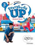 Kniha: Everybody Up 3: Student Book (2nd) (Patrick Jackson). Oxford University Press, 2016 Kniha: Everybody Up 3: Student Book (2nd) (Patrick Jackson). Oxford University Press, 2016