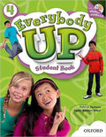 Kniha: Everybody Up 4: Student´s Book with Audio CD Pack (Patrick Jackson). Oxford University Press, 2011 Kniha: Everybody Up 4: Student´s Book with Audio CD Pack (Patrick Jackson). Oxford University Press, 2011