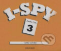 Audiokniha: I-spy 3: Class Audio CDs /4/ (Cathy Lawday). Oxford University Press, 2007 Audiokniha: I-spy 3: Class Audio CDs /4/ (Cathy Lawday). Oxford University Press, 2007