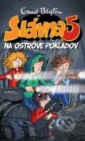 Kniha: Slávna päťka na ostrove pokladov (Enid Blyton). Slovart, 2015 Kniha: Slávna päťka na ostrove pokladov (Enid Blyton). Slovart, 2015