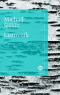Kniha: Listovník (Michail Šiškin). Slovart, 2013 Kniha: Listovník (Michail Šiškin). Slovart, 2013