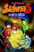 Kniha: Slávna päťka opäť v akcii (Enid Blyton), 2015 Kniha: Slávna päťka opäť v akcii (Enid Blyton), 2015