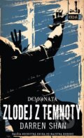 Kniha: Zlodej z temnoty - Demonata 2 (Darren Shan). Slovart, 2013 Kniha: Zlodej z temnoty - Demonata 2 (Darren Shan). Slovart, 2013