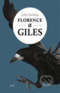 Kniha: Florence a Giles (John Harding). Plus, 2012 Kniha: Florence a Giles (John Harding). Plus, 2012