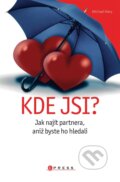 Kniha: Kde jsi? (Michael Mary). CPRESS, 2012 Kniha: Kde jsi? (Michael Mary). CPRESS, 2012