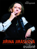 Kniha: Jiřina Jirásková osobně (Alex Koenigsmark). XYZ Kniha: Jiřina Jirásková osobně (Alex Koenigsmark). XYZ