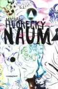 Kniha: Naum (Michal Hvorecký). Marenčin PT, 2012 Kniha: Naum (Michal Hvorecký). Marenčin PT, 2012