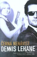 Kniha: Černá nenávist (Dennis Lehane). Epocha, 2012 Kniha: Černá nenávist (Dennis Lehane). Epocha, 2012