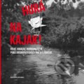 Kniha: Hurá na kajak! (Lukáš Urbánek a Milada Rezková). Labyrint, 2012 Kniha: Hurá na kajak! (Lukáš Urbánek a Milada Rezková). Labyrint, 2012