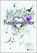 Kniha: Rozdělená srdce (Dagmar Steidlová). Nakladatelství Fragment, 2012 Kniha: Rozdělená srdce (Dagmar Steidlová). Nakladatelství Fragment, 2012