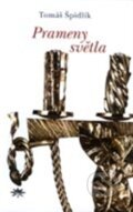 Kniha: Prameny světla (Tomáš Špidlík), 2012 Kniha: Prameny světla (Tomáš Špidlík), 2012