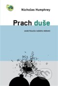 Kniha: Prach duše (Nicholas Humphrey). Dybbuk, 2012 Kniha: Prach duše (Nicholas Humphrey). Dybbuk, 2012