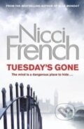 Kniha: Tuesday's Gone (Nicci French). Penguin Books, 2012 Kniha: Tuesday's Gone (Nicci French). Penguin Books, 2012