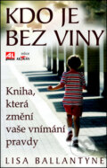 Kniha: Kdo je bez viny (Lisa Ballantyne). Alpress, 2012 Kniha: Kdo je bez viny (Lisa Ballantyne). Alpress, 2012