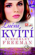 Kniha: Luční kvítí (Kimberley Freeman). Alpress, 2012 Kniha: Luční kvítí (Kimberley Freeman). Alpress, 2012
