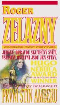 Kniha: První stín Amberu (Roger Zelazny). Banshies, 2003 Kniha: První stín Amberu (Roger Zelazny). Banshies, 2003