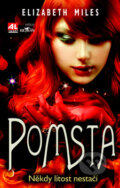 Kniha: Pomsta (Elizabeth Miles). Alpress, 2012 Kniha: Pomsta (Elizabeth Miles). Alpress, 2012