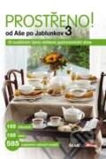 Kniha: Prostřeno! od Aše po Jablunkov 3 (Ikar CZ). Ikar CZ, 2012 Kniha: Prostřeno! od Aše po Jablunkov 3 (Ikar CZ). Ikar CZ, 2012