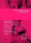 Kniha: Úvod do vizuální kultury (Nicolas Mirzoeff). Academia Kniha: Úvod do vizuální kultury (Nicolas Mirzoeff). Academia