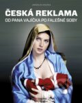 Kniha: Česká reklama (Jaroslav Krupka). BIZBOOKS, 2012 Kniha: Česká reklama (Jaroslav Krupka). BIZBOOKS, 2012