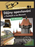 Kniha: Dějiny opevňování v Čechách a na Moravě (Jiří Macoun). CPRESS, 2012 Kniha: Dějiny opevňování v Čechách a na Moravě (Jiří Macoun). CPRESS, 2012