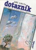 Kniha: Dotazník aneb modlitba (Jiří Gruša). Atlantis Kniha: Dotazník aneb modlitba (Jiří Gruša). Atlantis