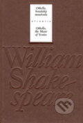 Kniha: Othello, benátský mouřenín/Othello, the Moor of Venice (William Shakespeare). Atlantis, 2006 Kniha: Othello, benátský mouřenín/Othello, the Moor of Venice (William Shakespeare). Atlantis, 2006