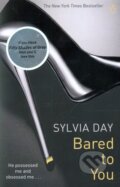 Kniha: Bared to You (Sylvia Day). Penguin Books, 2012 Kniha: Bared to You (Sylvia Day). Penguin Books, 2012