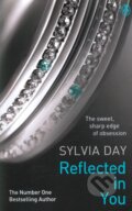 Kniha: Reflected in You (Sylvia Day). Penguin Books, 2012 Kniha: Reflected in You (Sylvia Day). Penguin Books, 2012