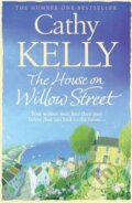 Kniha: The House on Willow Street (Cathy Kelly). HarperCollins, 2012 Kniha: The House on Willow Street (Cathy Kelly). HarperCollins, 2012