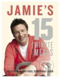 Kniha: Jamie's 15 Minute Meals (Jamie Oliver). Penguin Books, 2012 Kniha: Jamie's 15 Minute Meals (Jamie Oliver). Penguin Books, 2012