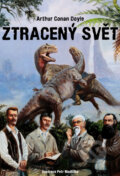 Kniha: Ztracený svět (Arthur Conan Doyle). XYZ, 2012 Kniha: Ztracený svět (Arthur Conan Doyle). XYZ, 2012